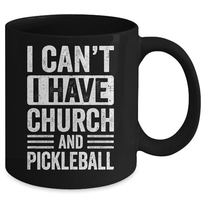 Funny I Can't I Have Church And Pickleball Sports Player Mug | siriusteestore