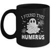 Funny I Found This Humerus Boo Ghost Halloween Costume Mug | siriusteestore