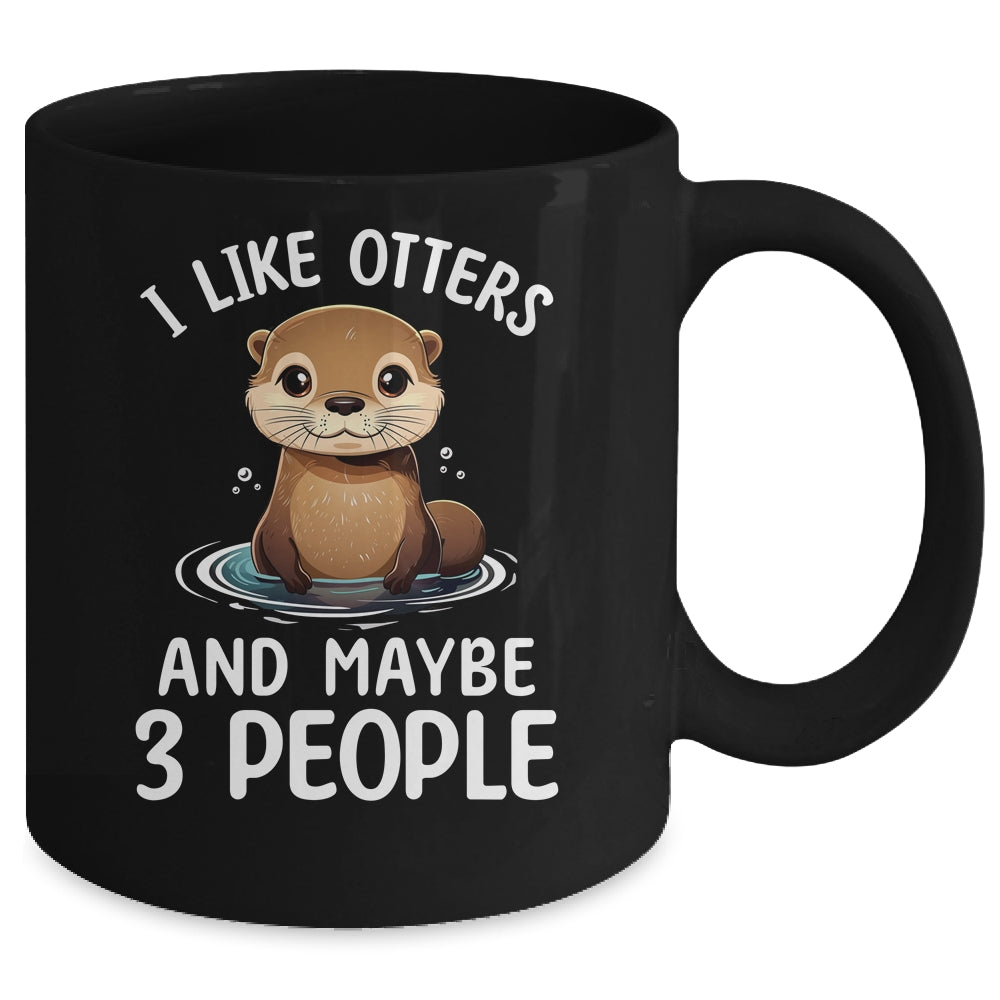 Funny I Like Otter Lover For Men Women Girls Kids Animal Mug | siriusteestore