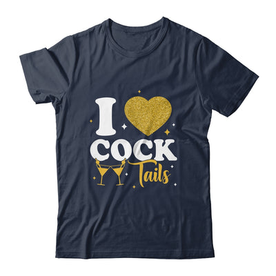 Funny I Love Cocktails I Heart Cocktails Drinking Pun Shirt & Tank Top | siriusteestore