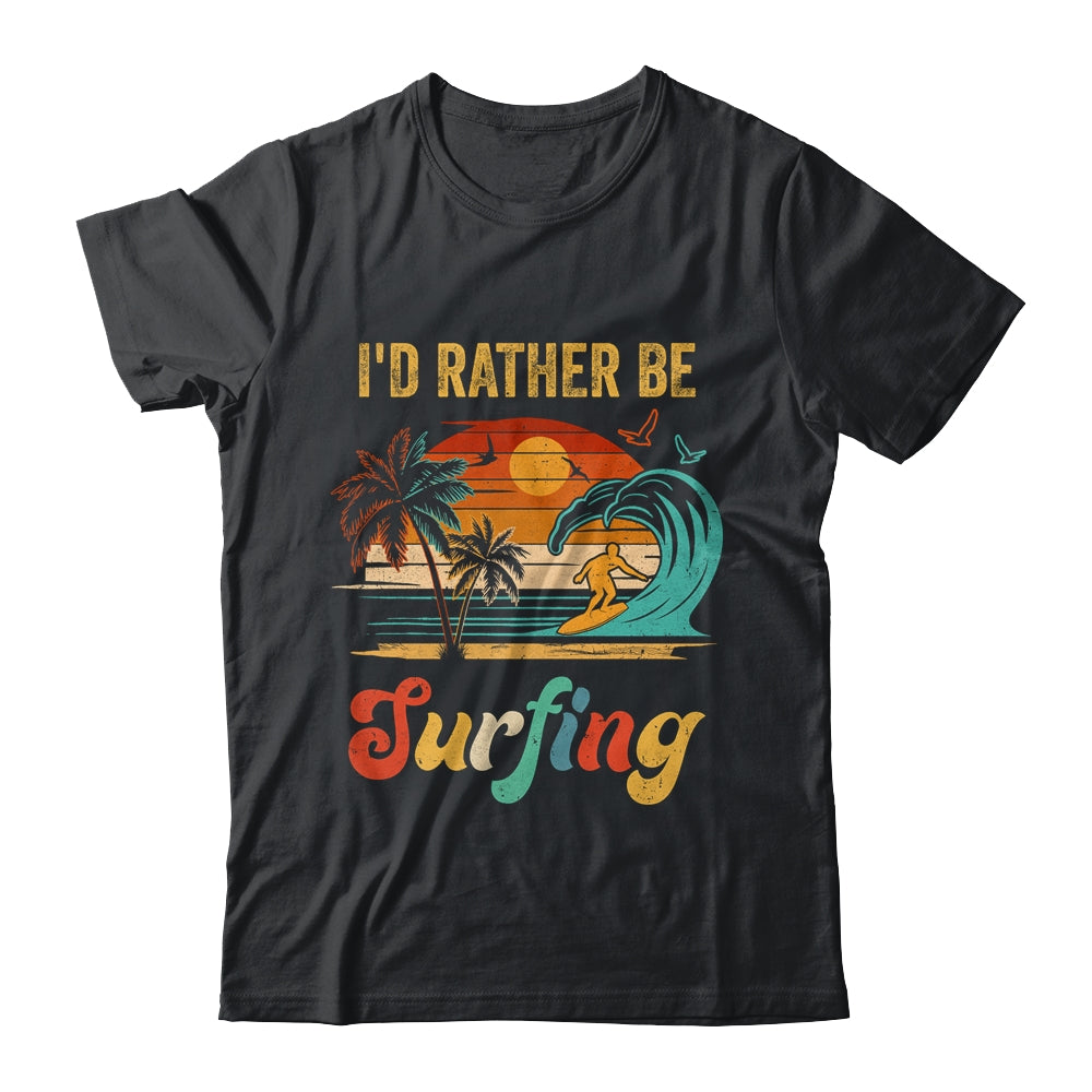 Funny I'd Rather Be Surfing Surfboard Beach Surfer Vintage Shirt & Hoodie | siriusteestore