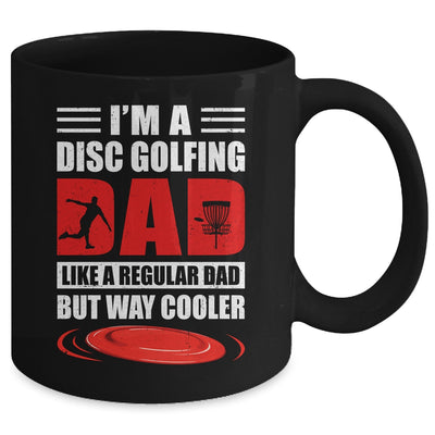 Funny I'm A Disc Golfing Dad Fathers Day Disc Golf Mug | siriusteestore