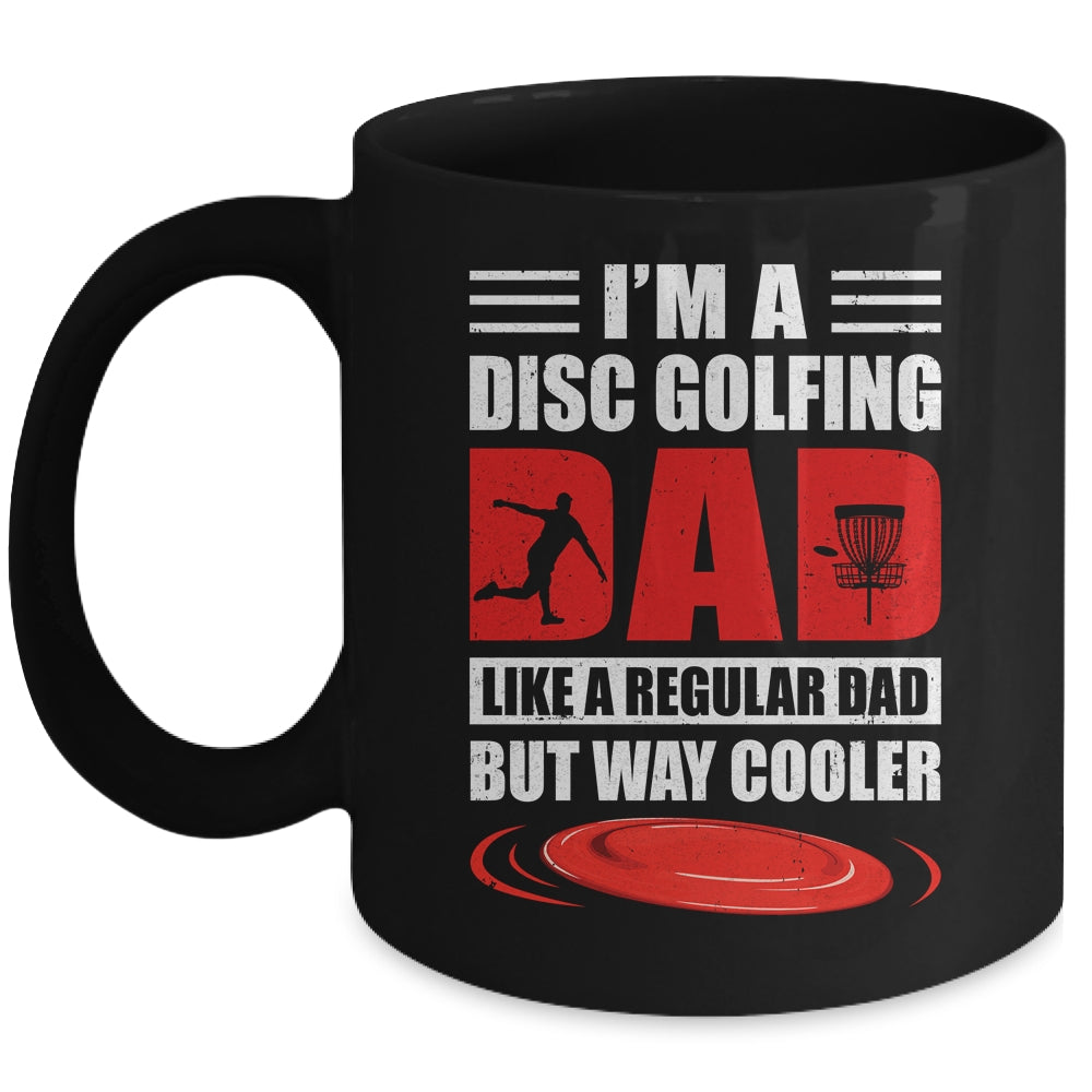Funny I'm A Disc Golfing Dad Fathers Day Disc Golf Mug | siriusteestore