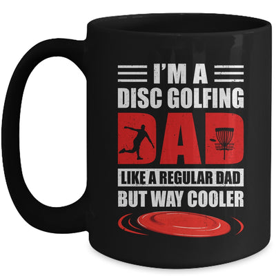 Funny I'm A Disc Golfing Dad Fathers Day Disc Golf Mug | siriusteestore