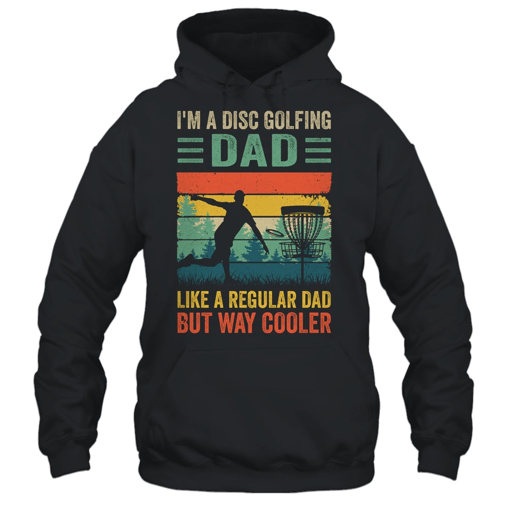 Funny I'm A Disc Golfing Dad Fathers Day Disc Golf Vintage Shirt & Hoodie | siriusteestore
