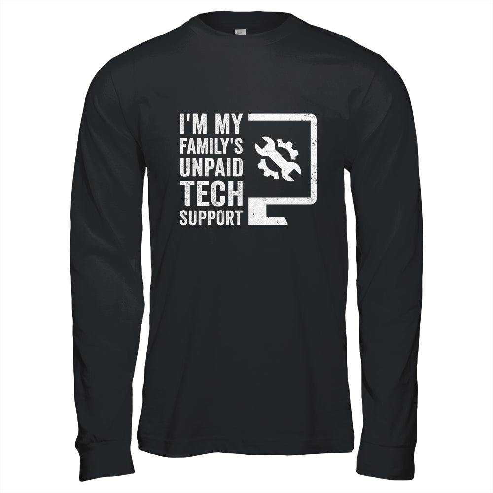 Funny I'm My Family's Unpaid Tech Support Computer Engineer Shirt & Hoodie | siriusteestore
