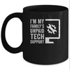 Funny I'm My Family's Unpaid Tech Support Computer Engineer Mug | siriusteestore