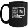 Funny I'm My Family's Unpaid Tech Support Computer Engineer Mug | siriusteestore