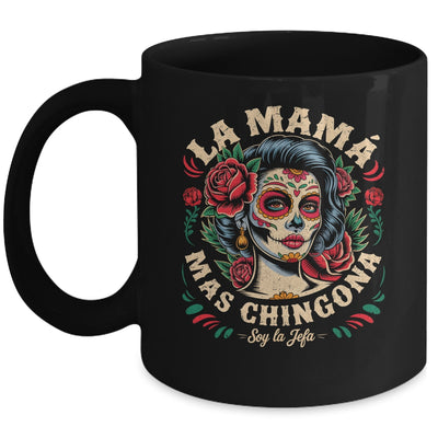 Funny La Mamá Mas Chingona Mexican Strong Women Spanish Mug | siriusteestore