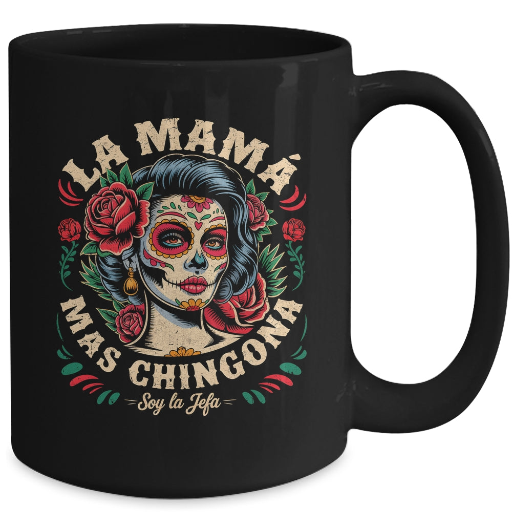 Funny La Mamá Mas Chingona Mexican Strong Women Spanish Mug | siriusteestore