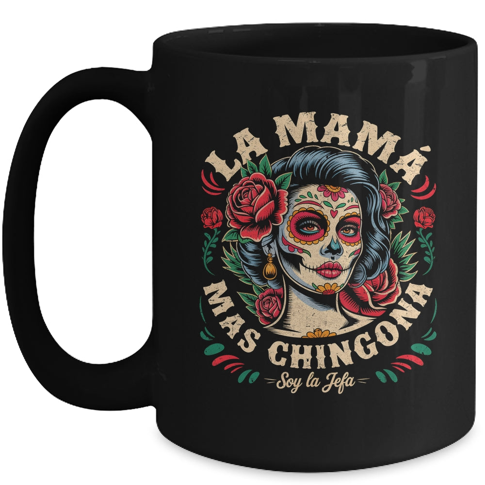 Funny La Mamá Mas Chingona Mexican Strong Women Spanish Mug | siriusteestore