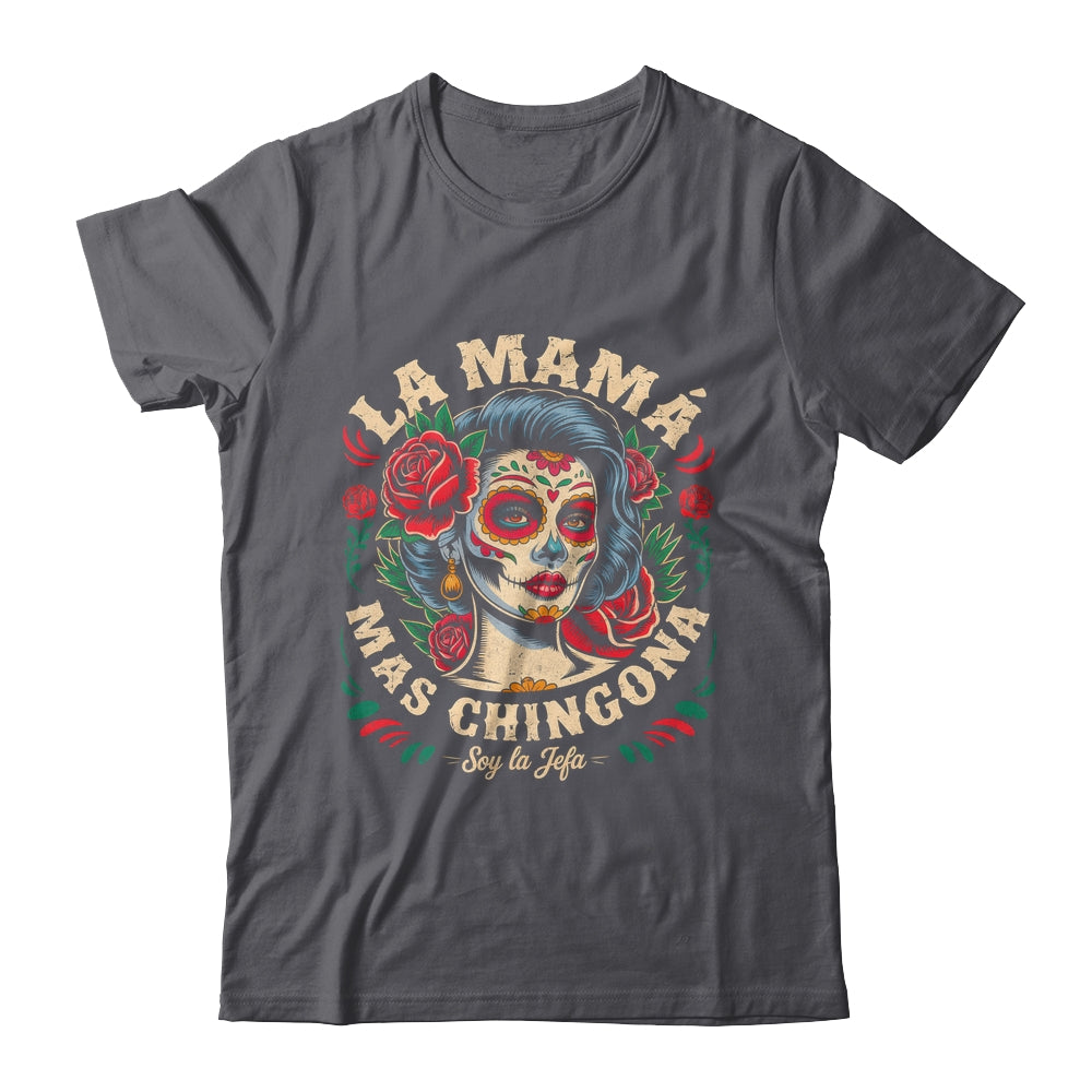 Funny La Mamá Mas Chingona Mexican Strong Women Spanish Shirt & Tank Top | siriusteestore