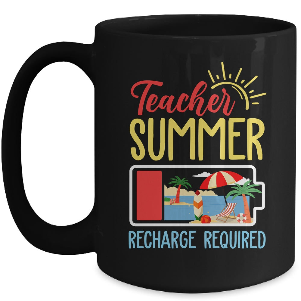 Funny Last Day Of School Teacher Summer Recharge Required Mug | siriusteestore