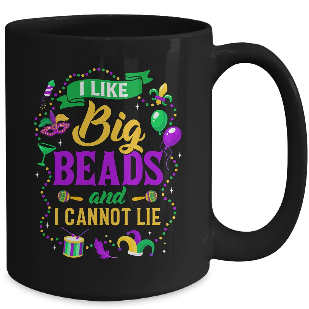 Funny Mardi Gras I Like Big Beads And Cannot Lie Mug | siriusteestore