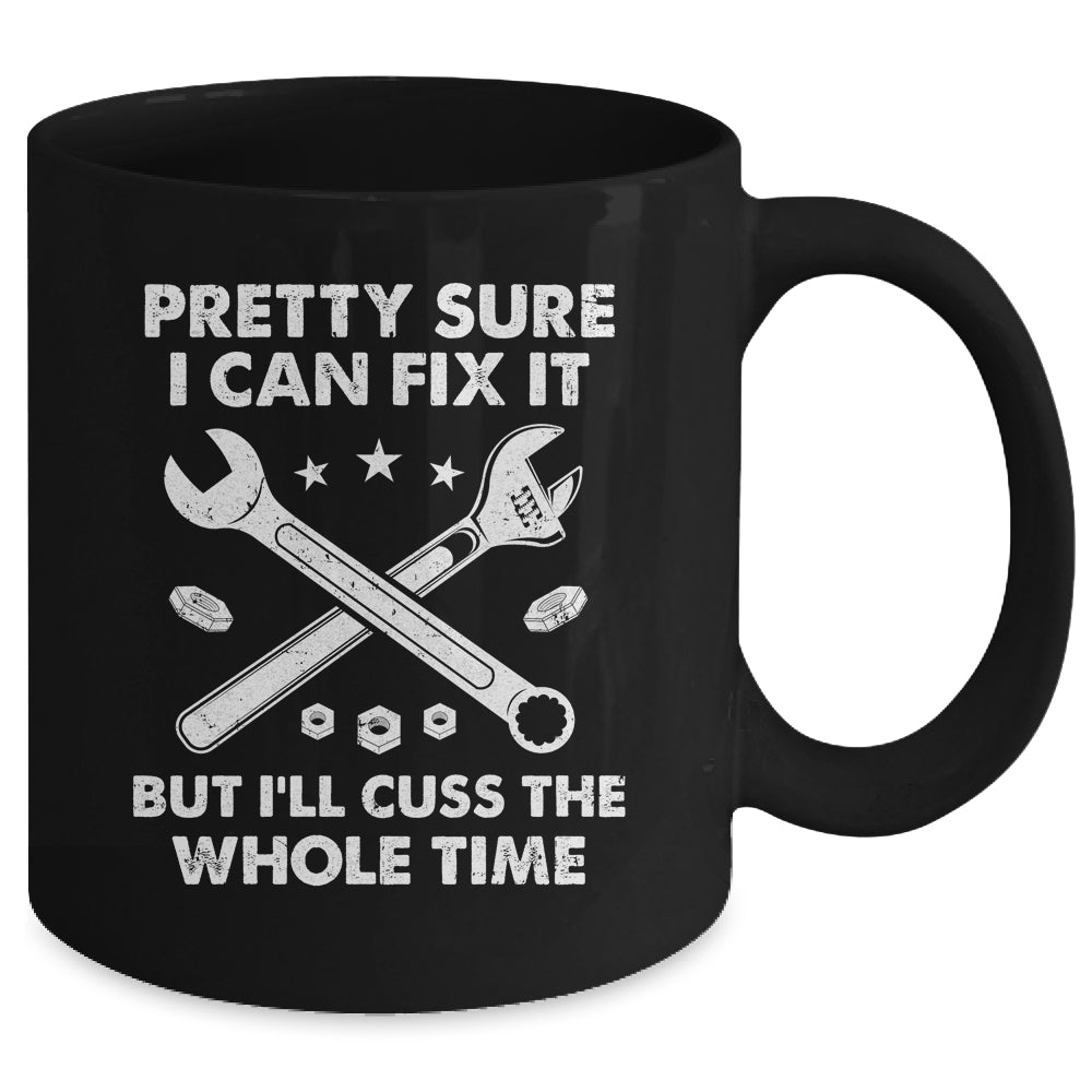 Funny Mechanic For Men Dad Fix It Cuss Whole Time Mechanic Mug | siriusteestore