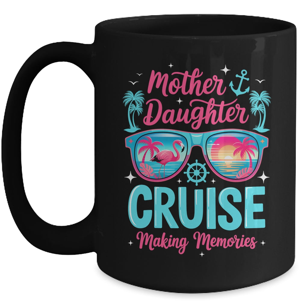 Funny Mom Daughter Vacation Cruise Mother Daughter Trip 2026 Mug | siriusteestore