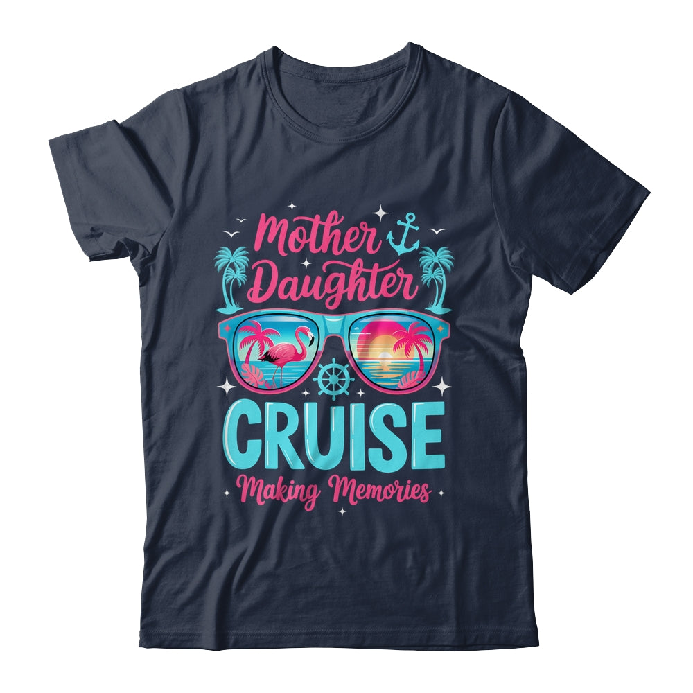 Funny Mom Daughter Vacation Cruise Mother Daughter Trip 2026 Shirt & Tank Top | siriusteestore