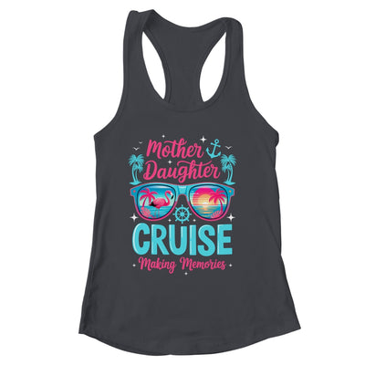 Funny Mom Daughter Vacation Cruise Mother Daughter Trip 2026 Shirt & Tank Top | siriusteestore