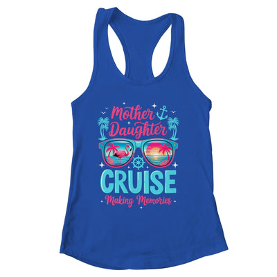 Funny Mom Daughter Vacation Cruise Mother Daughter Trip 2026 Shirt & Tank Top | siriusteestore