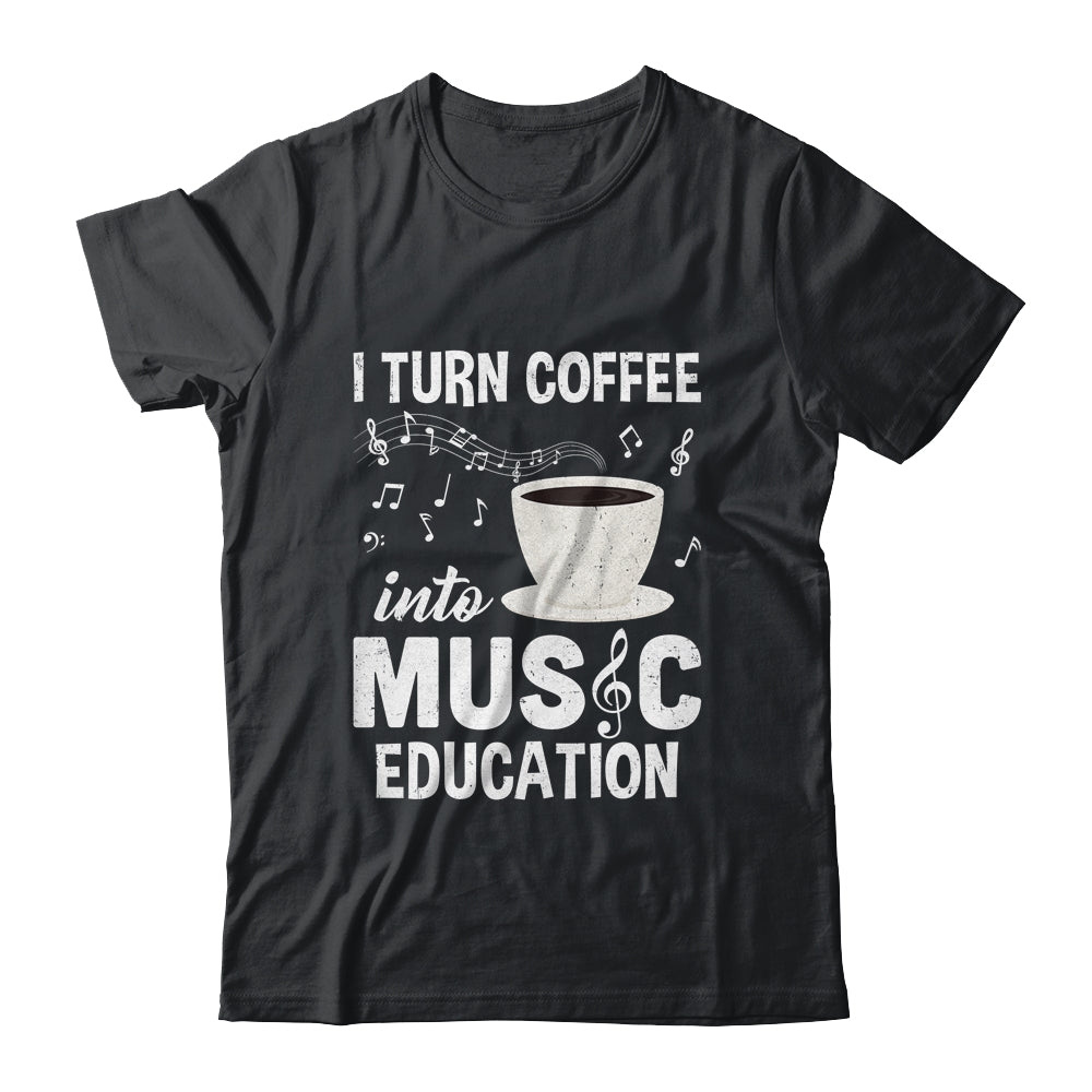Funny Music Teacher Art For Women Men Musician Coffee Lover Shirt & Hoodie | siriusteestore