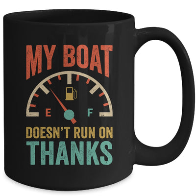 Funny My Boat Doesn't Run On Thanks Funny Boating Vintage Mug | siriusteestore