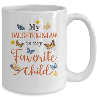 Funny My Daughter In Law Is My Favorite Child Family Butterfly Mug | siriusteestore