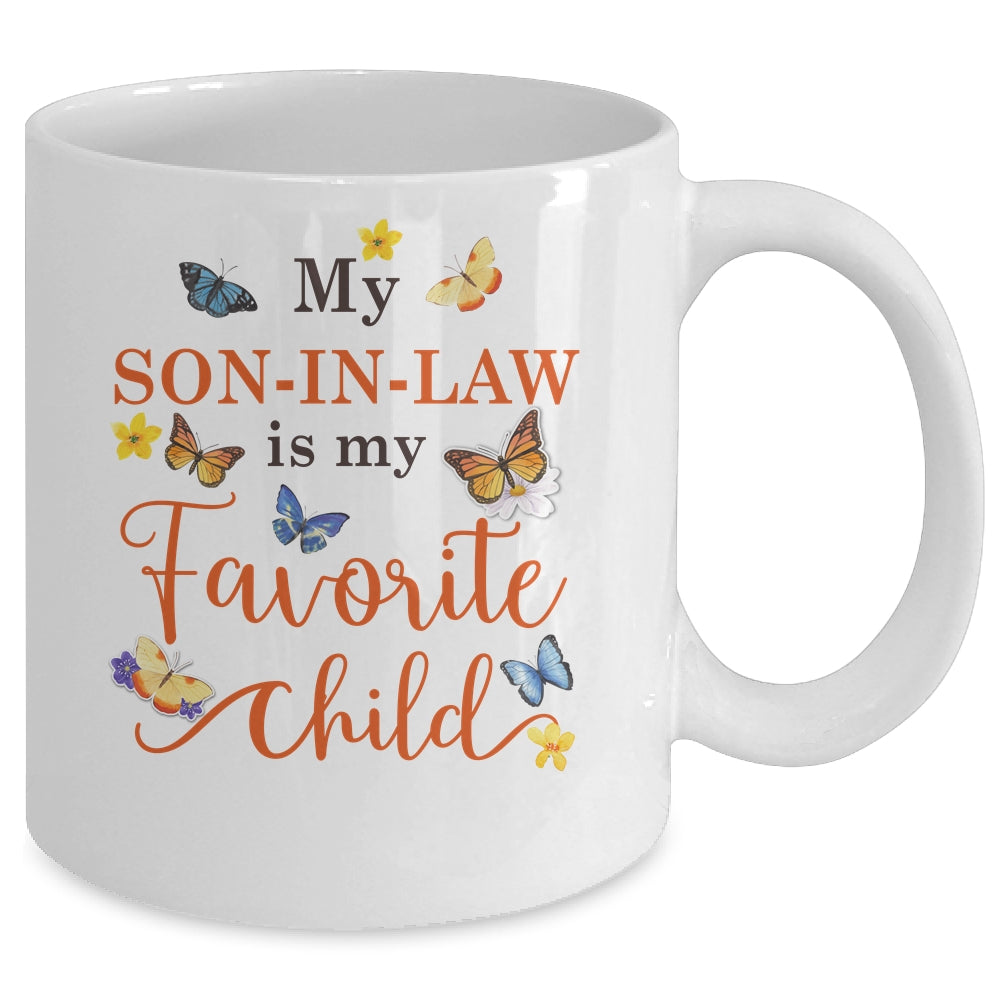 Funny My Son In Law Is My Favorite Child Family Butterfly Mug | siriusteestore
