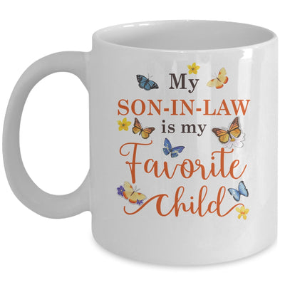 Funny My Son In Law Is My Favorite Child Family Butterfly Mug | siriusteestore