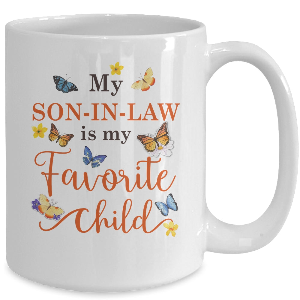 Funny My Son In Law Is My Favorite Child Family Butterfly Mug | siriusteestore