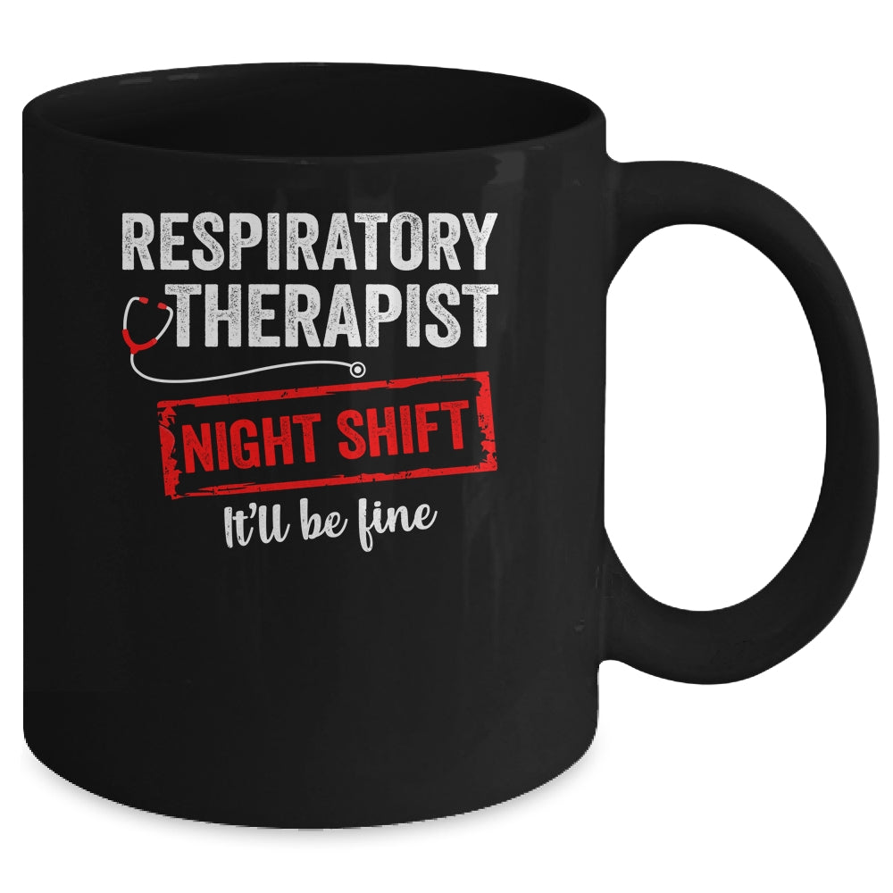 Funny Night Shift Respiratory Therapist For Men Women Mug | siriusteestore