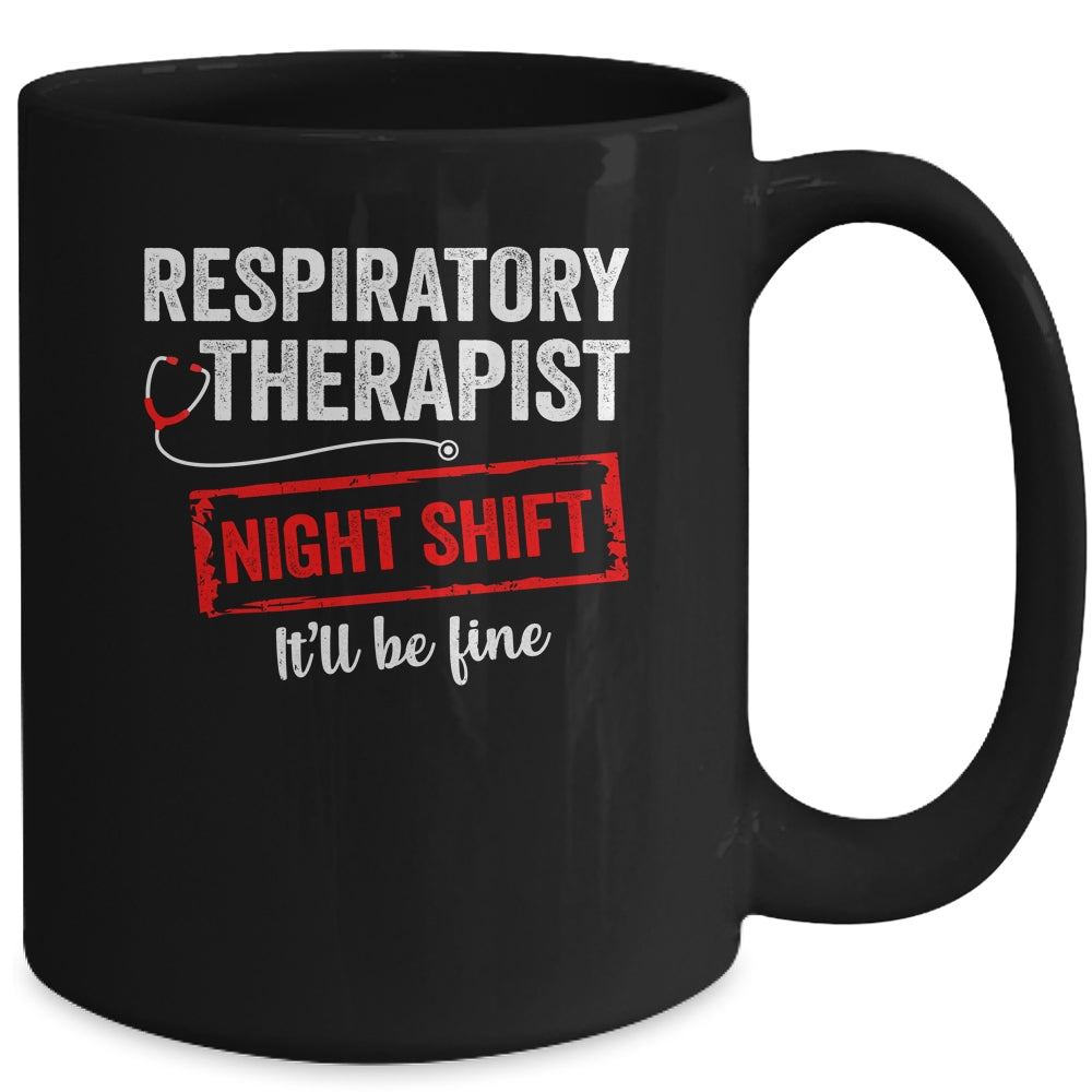 Funny Night Shift Respiratory Therapist For Men Women Mug | siriusteestore
