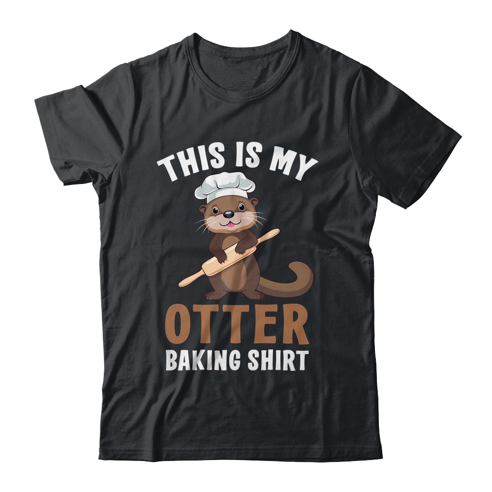 Funny Otter Baking Confectioner Chef Baker For Men Women Shirt & Tank Top | siriusteestore