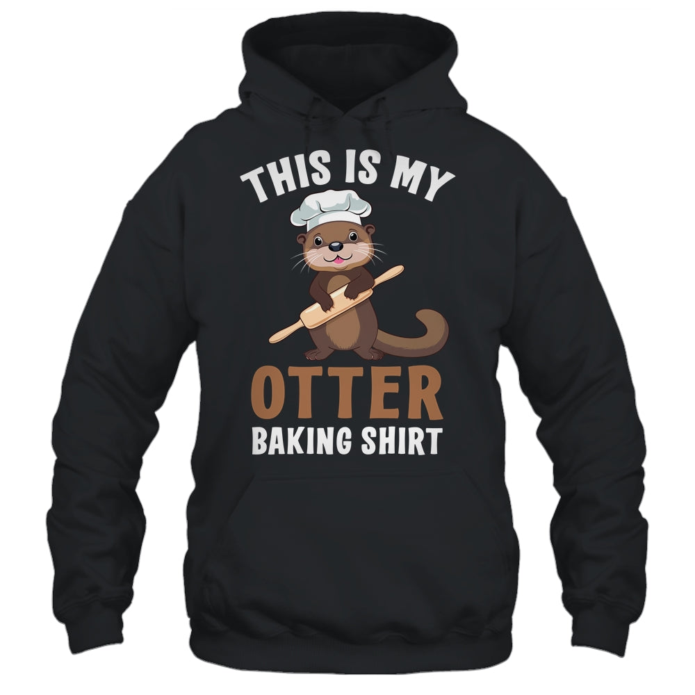 Funny Otter Baking Confectioner Chef Baker For Men Women Shirt & Tank Top | siriusteestore