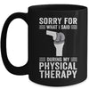 Funny Physical Therapy Surgery Recovery Knee Replacement Mug | siriusteestore