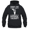 Funny Physical Therapy Surgery Recovery Knee Replacement Shirt & Hoodie | siriusteestore
