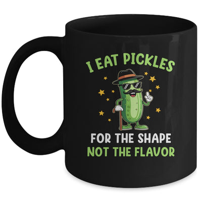 Funny Pickle I Eat Pickles For The Shape Inappropriate Meme Mug | siriusteestore
