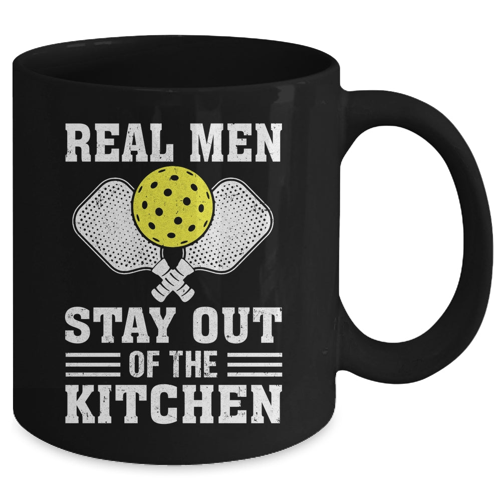 Funny Pickleball Player Design Real Men Stay Out The Kitchen Mug | siriusteestore