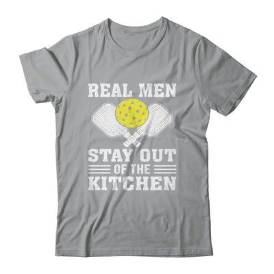 Funny Pickleball Player Design Real Men Stay Out The Kitchen Shirt & Hoodie | siriusteestore