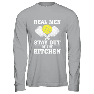 Funny Pickleball Player Design Real Men Stay Out The Kitchen Shirt & Hoodie | siriusteestore