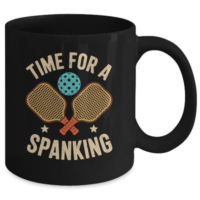 Funny Pickleball Player Paddleball Lover Time For A Spanking Mug | siriusteestore