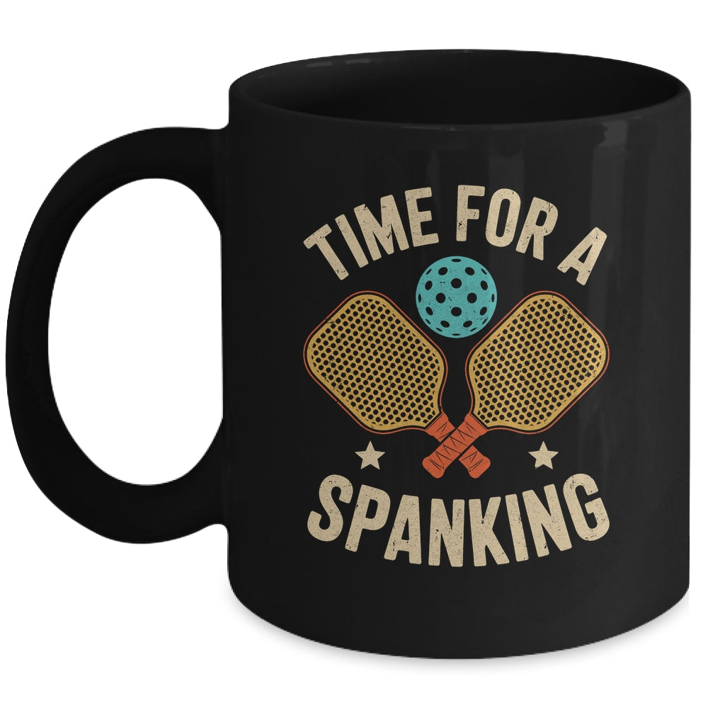 Funny Pickleball Player Paddleball Lover Time For A Spanking Mug | siriusteestore
