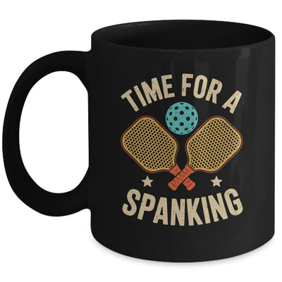 Funny Pickleball Player Paddleball Lover Time For A Spanking Mug | siriusteestore