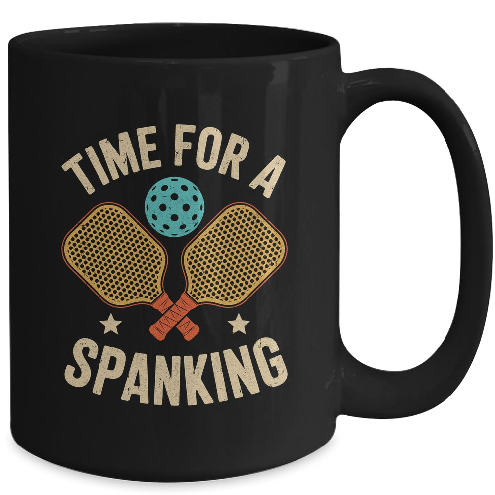 Funny Pickleball Player Paddleball Lover Time For A Spanking Mug | siriusteestore