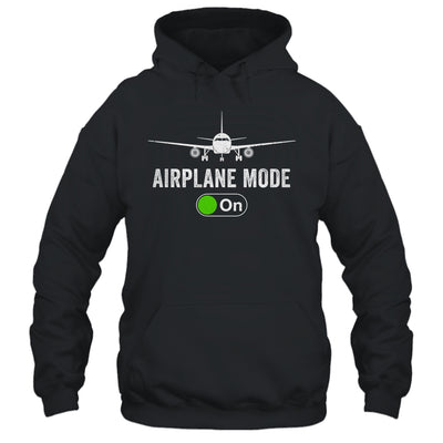 Funny Pilot And Flight Instructor Airplane Mode For Men Shirt & Hoodie | siriusteestore
