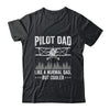 Funny Pilot Art For Men Dad Aircraft Aviation Airplane Pilots Shirt & Hoodie | siriusteestore