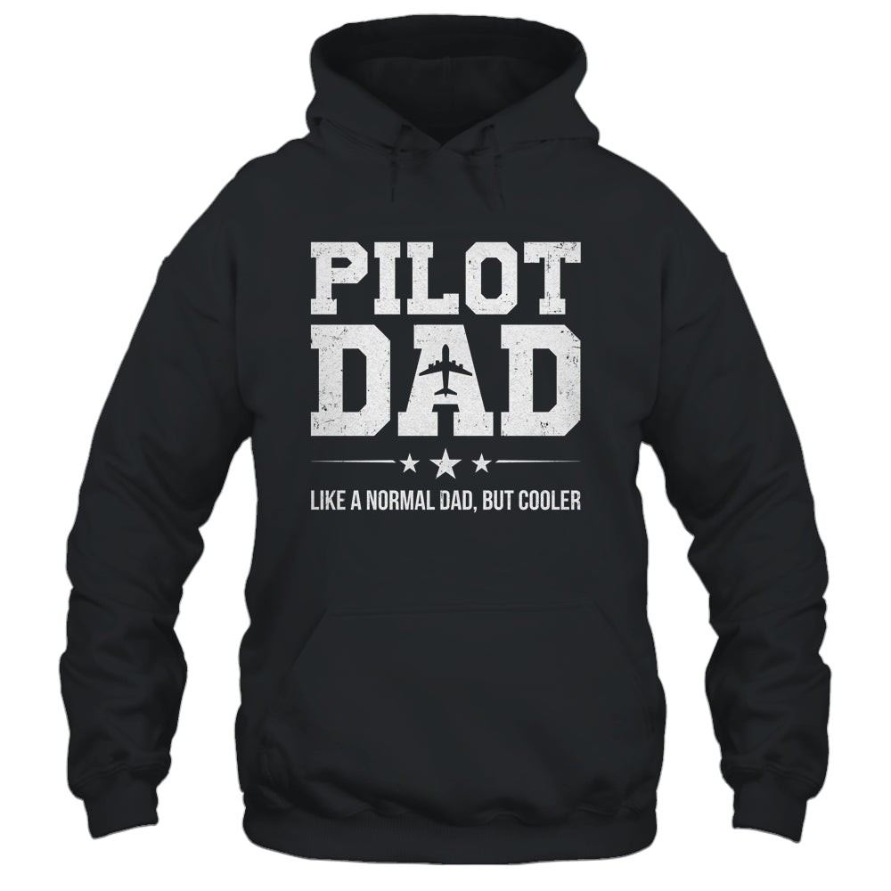 Funny Pilot Dad Fathers Day For Airplane And Aviation Lover Shirt & Hoodie | siriusteestore