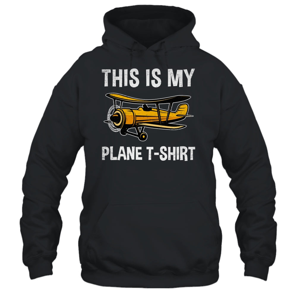 Funny Pilot For Men Airplane This Is My Plane Shirt & Hoodie | siriusteestore