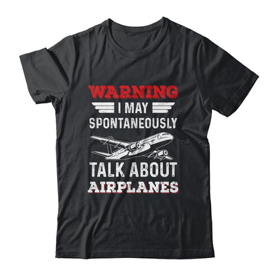 Funny Pilot I May Talk About Airplanes Aviation Airplane Shirt & Hoodie | siriusteestore