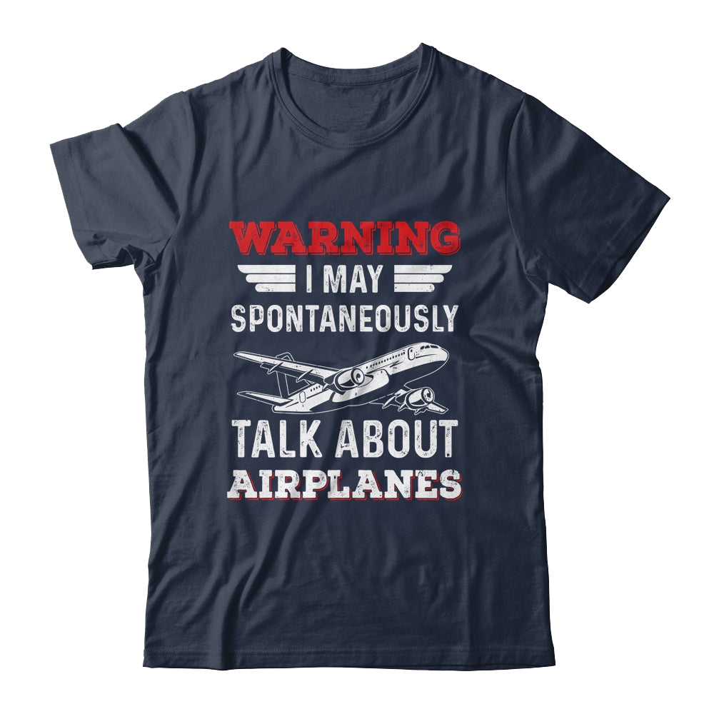 Funny Pilot I May Talk About Airplanes Aviation Airplane Shirt & Hoodie | siriusteestore