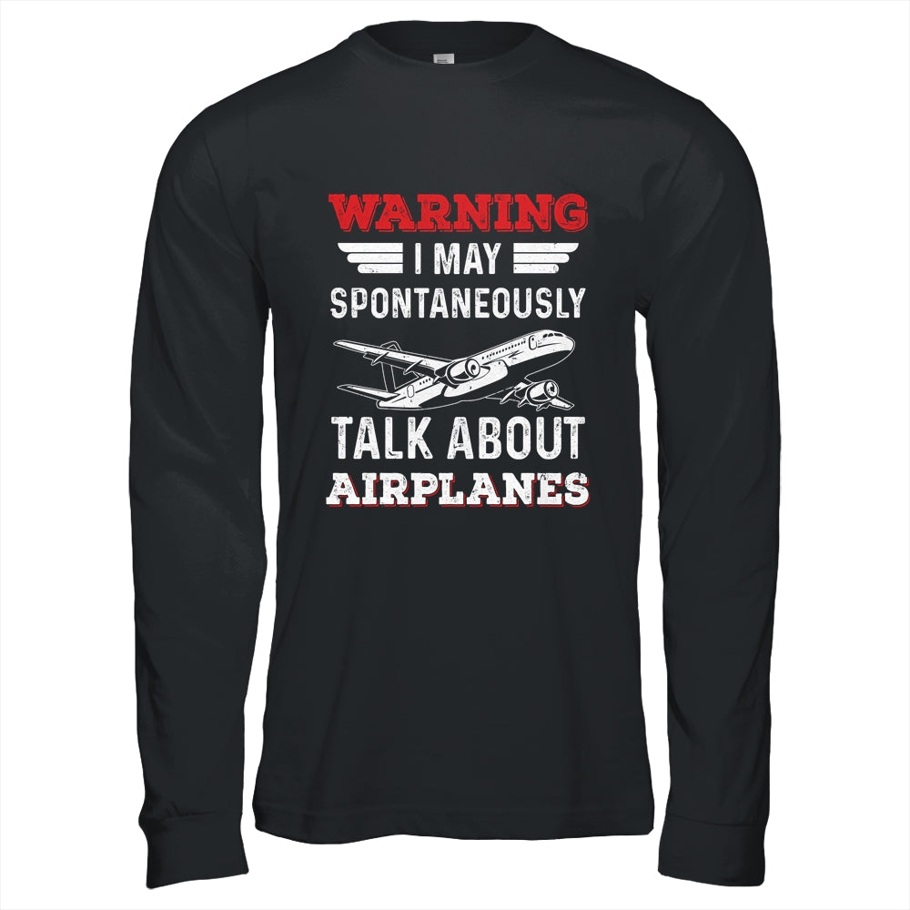 Funny Pilot I May Talk About Airplanes Aviation Airplane Shirt & Hoodie | siriusteestore